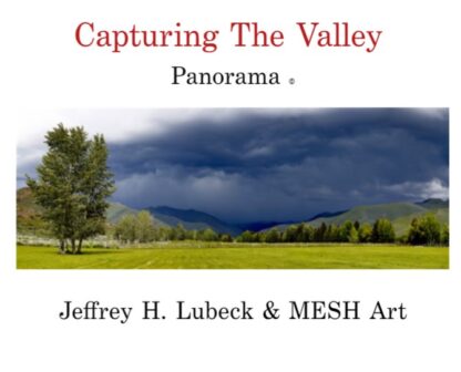 Capturing The Valley - Panorama ©